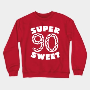 Super Sweet 90 Birthday Icing Crewneck Sweatshirt